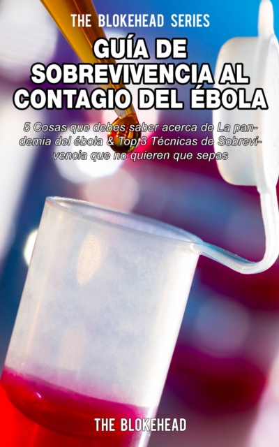 Book Cover for Guía de Sobrevivencia al Contagio del Ébola by The Blokehead