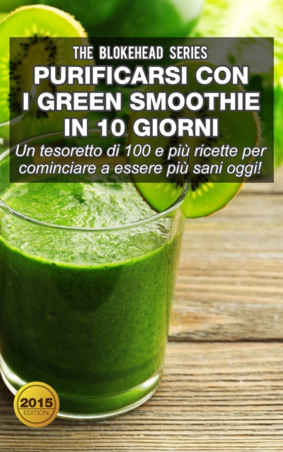 Book Cover for Purificarsi con i green smoothie in 10 giorni by The Blokehead