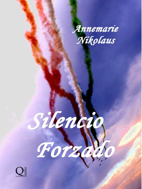 Book Cover for Silencio Forzado by Annemarie Nikolaus