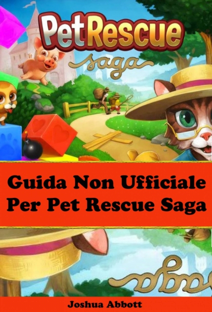 Book Cover for Guida non ufficiale per pet rescue saga by Joshua Abbott