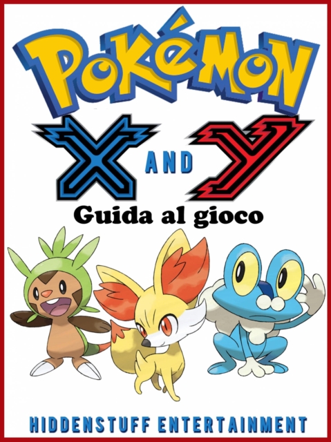 Book Cover for Pokemon X e Y - Guida al gioco by Joshua Abbott