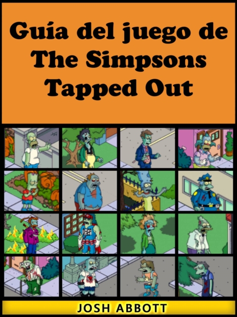 Book Cover for Guía del juego de The Simpsons Tapped Out by Joshua Abbott