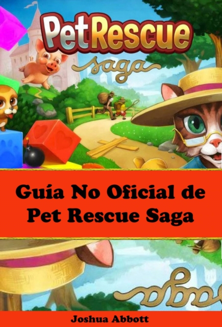 Book Cover for Guía No Oficial de Pet Rescue Saga by Joshua Abbott