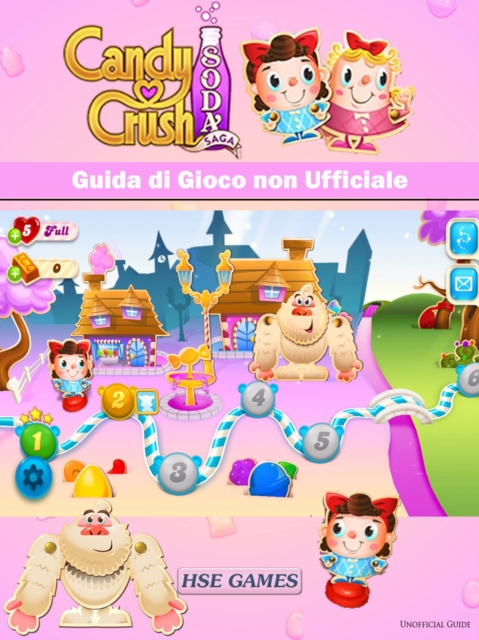 Book Cover for Candy Crush Soda Saga Guida di Gioco non Ufficiale by Joshua Abbott