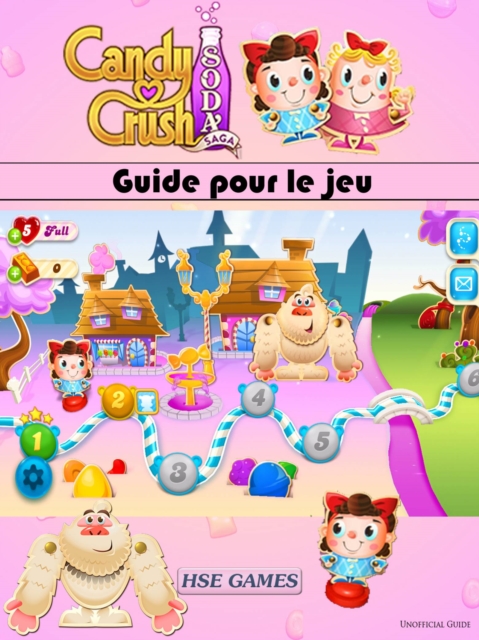 Book Cover for Guide pour le jeu Candy Crush Soda Saga by Joshua Abbott