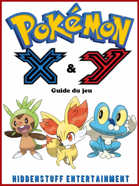 Book Cover for Pokémon X & Y : Guide du jeu by Joshua Abbott