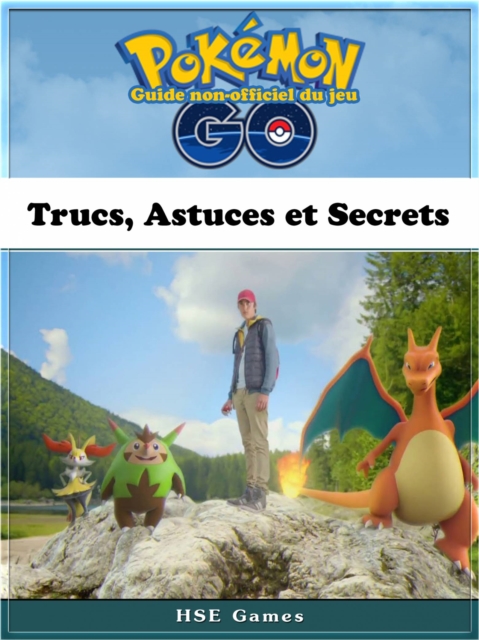 Book Cover for Guide non-officiel du jeu Pokémon Go Trucs, Astuces et Secrets by Joshua Abbott