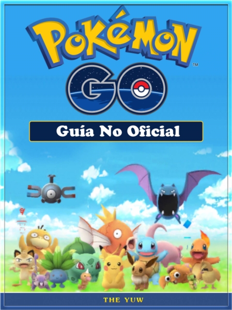 Book Cover for Pokemon GO Guía No Oficial by Joshua Abbott