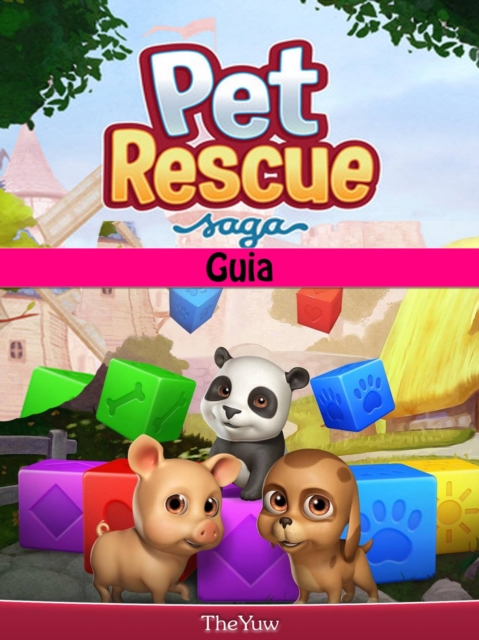 Book Cover for Pet Rescue Saga Guia by Joshua Abbott