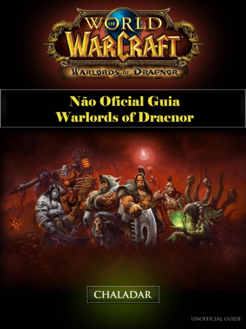 Book Cover for World of Warcraft Não Oficial Guia Warlords of Draenor by Joshua Abbott