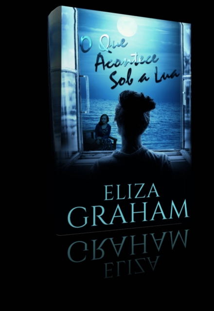 Book Cover for O que acontece sob a lua by Eliza Graham