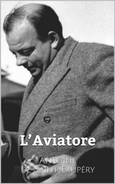 Book Cover for L''Aviatore by Antoine de Saint-Exupery