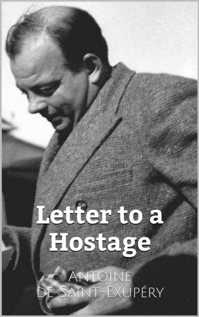 Book Cover for Letter to a Hostage by Antoine de Saint-Exupery