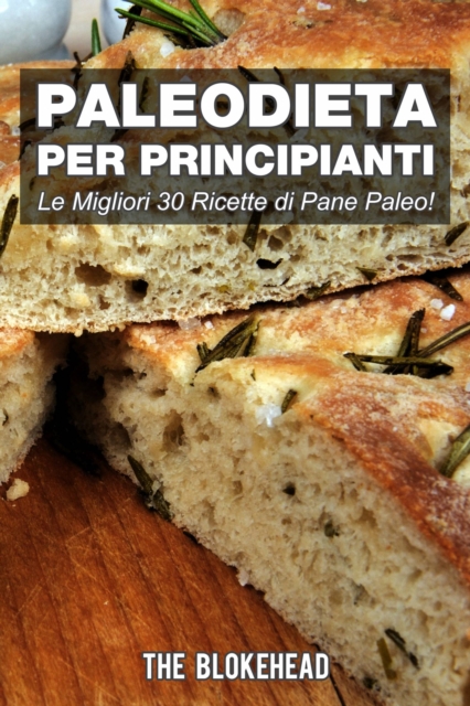 Book Cover for PaleoDieta Per Principianti    Le Migliori 30 Ricette di Pane Paleo! by The Blokehead