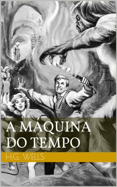 Book Cover for A Máquina do Tempo by Herbert George Wells