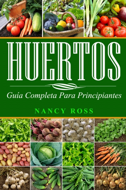 Book Cover for Huertos: Guía completa para principiantes by Nancy Ross