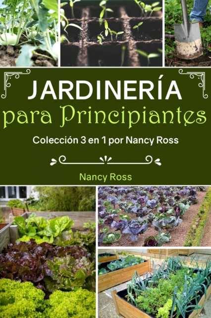 Book Cover for Jardinería para Principiantes: Colección 3 en 1 por Nancy Ross by Nancy Ross