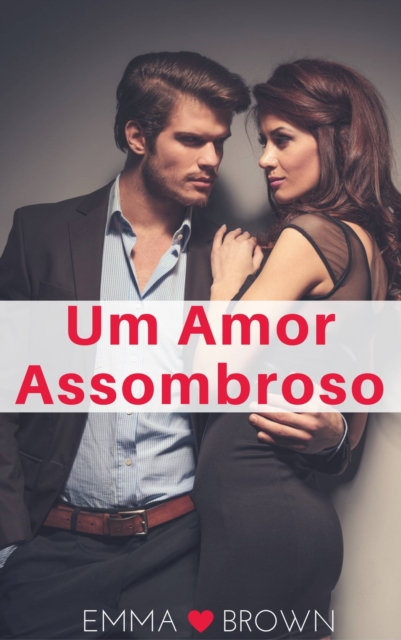 Book Cover for Um Amor Assombroso by Emma Brown