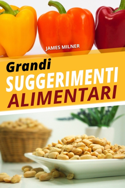 Book Cover for Grandi suggerimenti alimentari by James Milner