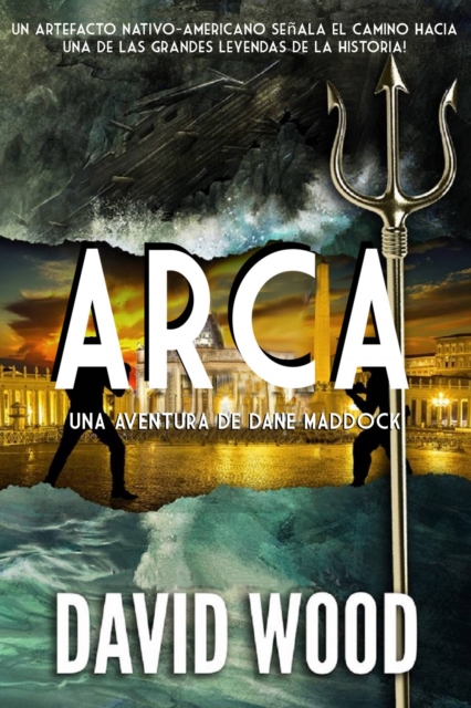 Book Cover for Arca: Una aventura de Dane Maddock by David Wood