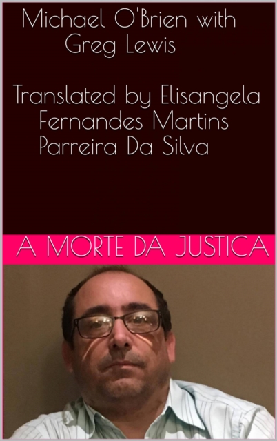 Book Cover for A morte da justiça by michael obrien