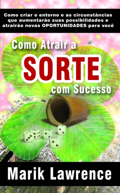 Book Cover for Como Atrair a Sorte com Sucesso by Lawrence, Mark