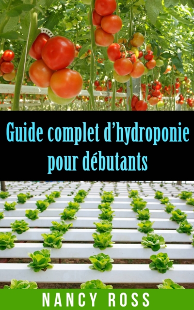 Book Cover for Guide complet d’hydroponie pour débutants by Nancy Ross