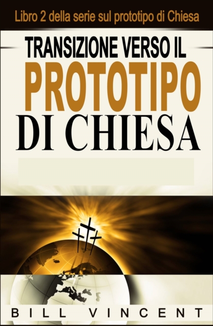 Book Cover for Transizione verso il Prototipo di Chiesa by Bill Vincent