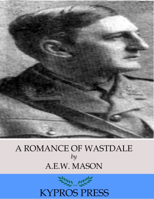 Book Cover for Romance of Wastdale by A.E.W. Mason