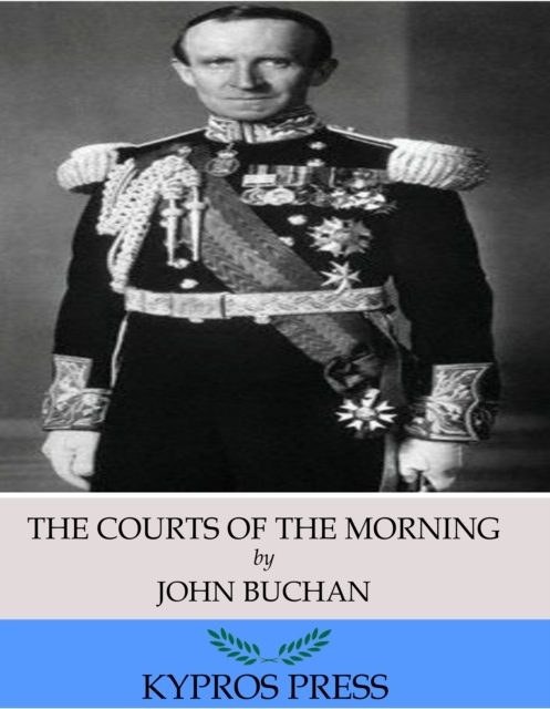 Book Cover for Courts of the Morning by John Buchan