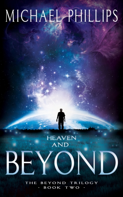 Book Cover for Heaven and Beyond by Michael Phillips