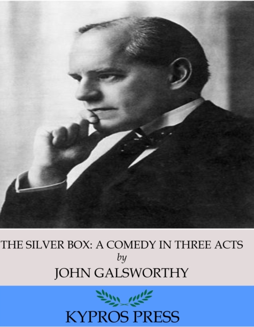 Book Cover for Silver Box: A Comedy in Three Acts by John Galsworthy