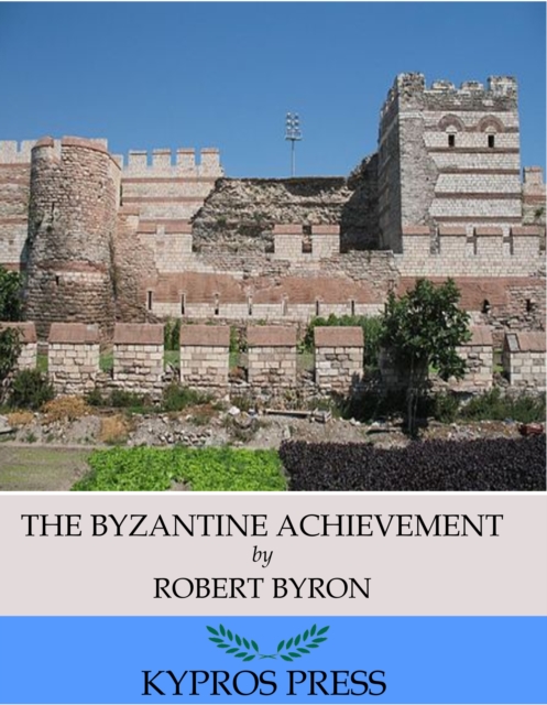 Book Cover for Byzantine Achievement by Robert Byron