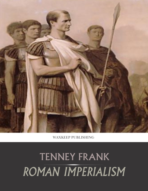 Book Cover for Roman Imperialism by Tenney Frank