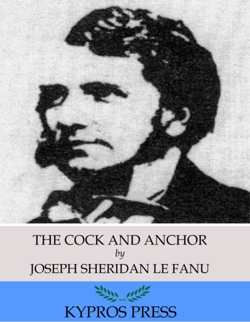Book Cover for Cock and Anchor by Joseph Sheridan Le Fanu