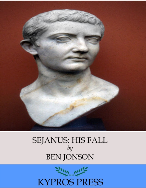 Book Cover for Sejanus: His Fall by Ben Jonson