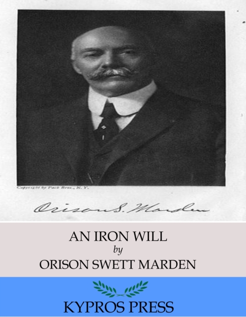 Book Cover for Iron Will by Orison Swett Marden