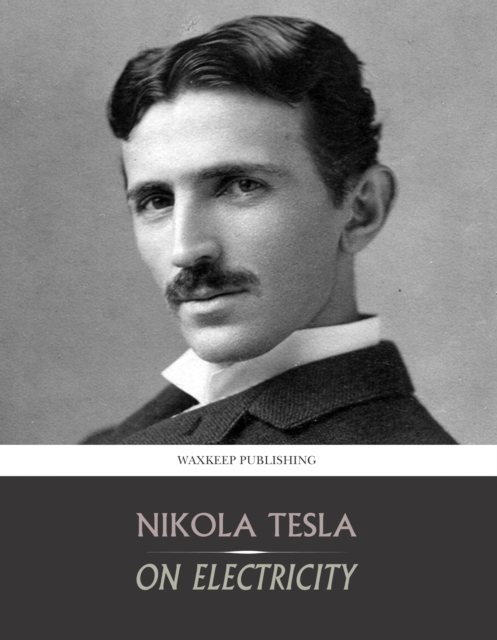 Book Cover for On Electricity by Nikola Tesla