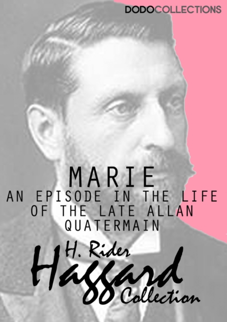 Book Cover for Marie: An Episode in the Life of the Late Allan Quatermain by H. Rider Haggard