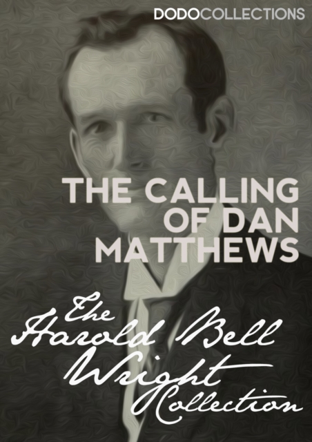 Book Cover for Calling of Dan Matthews by Harold Bell Wright