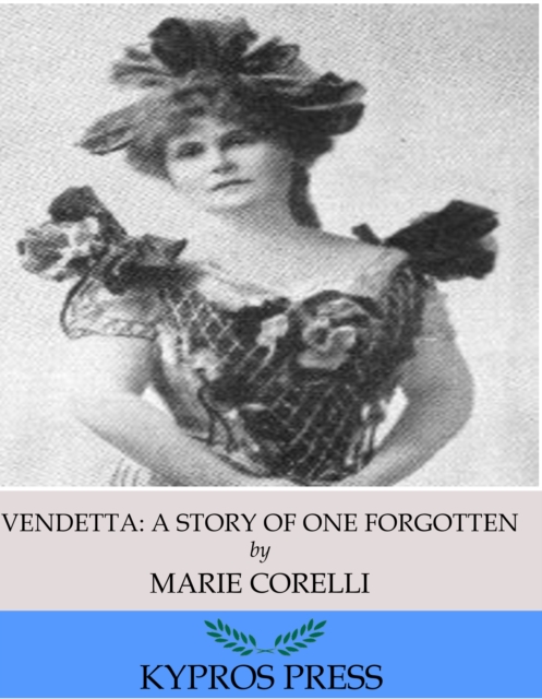 Book Cover for Vendetta: A Story of One Forgotten by Marie Corelli