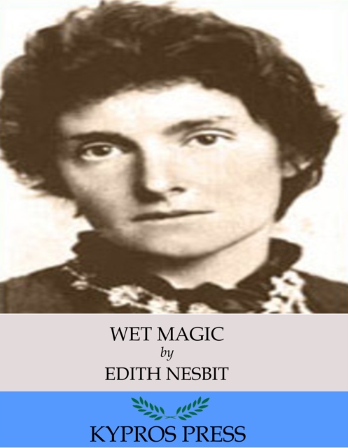 Book Cover for Wet Magic by Edith Nesbit