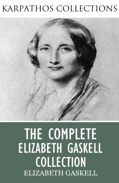 Book Cover for Complete Elizabeth Gaskell Collection by Elizabeth Gaskell