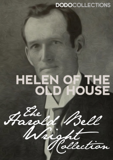 Book Cover for Helen of the Old House by Harold Bell Wright