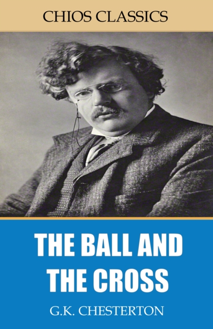 Book Cover for Ball and the Cross by G.K. Chesterton