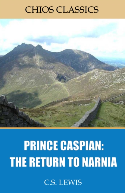 Book Cover for Prince Caspian: The Return to Narnia by C.S. Lewis