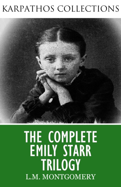 Book Cover for Complete Emily Starr Trilogy by Lucy Maud Montgomery