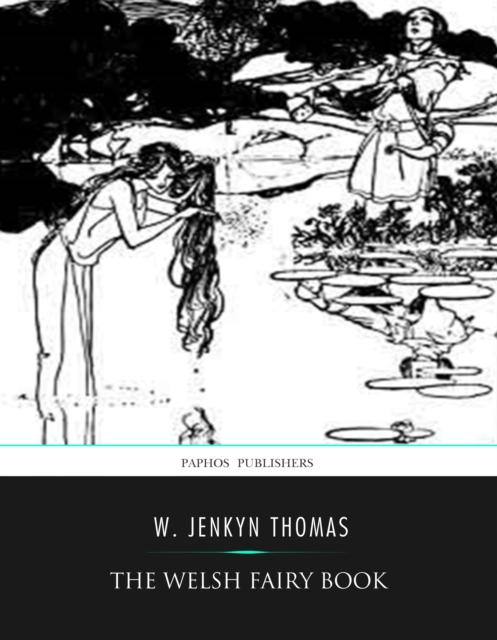 Book Cover for Welsh Fairy Book By W. Jenkyn Thomas by W. Jenkyn Thomas