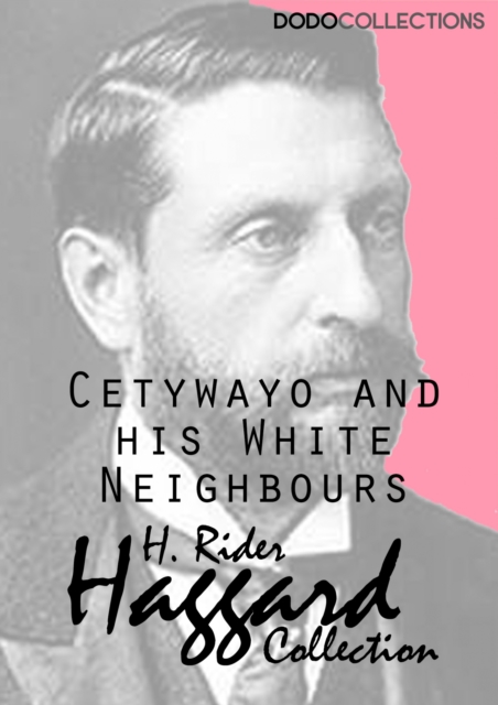 Book Cover for Cetywayo and his White Neighbours by H. Rider Haggard