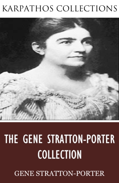 Book Cover for Gene Stratton-Porter Collection by Gene Stratton-Porter